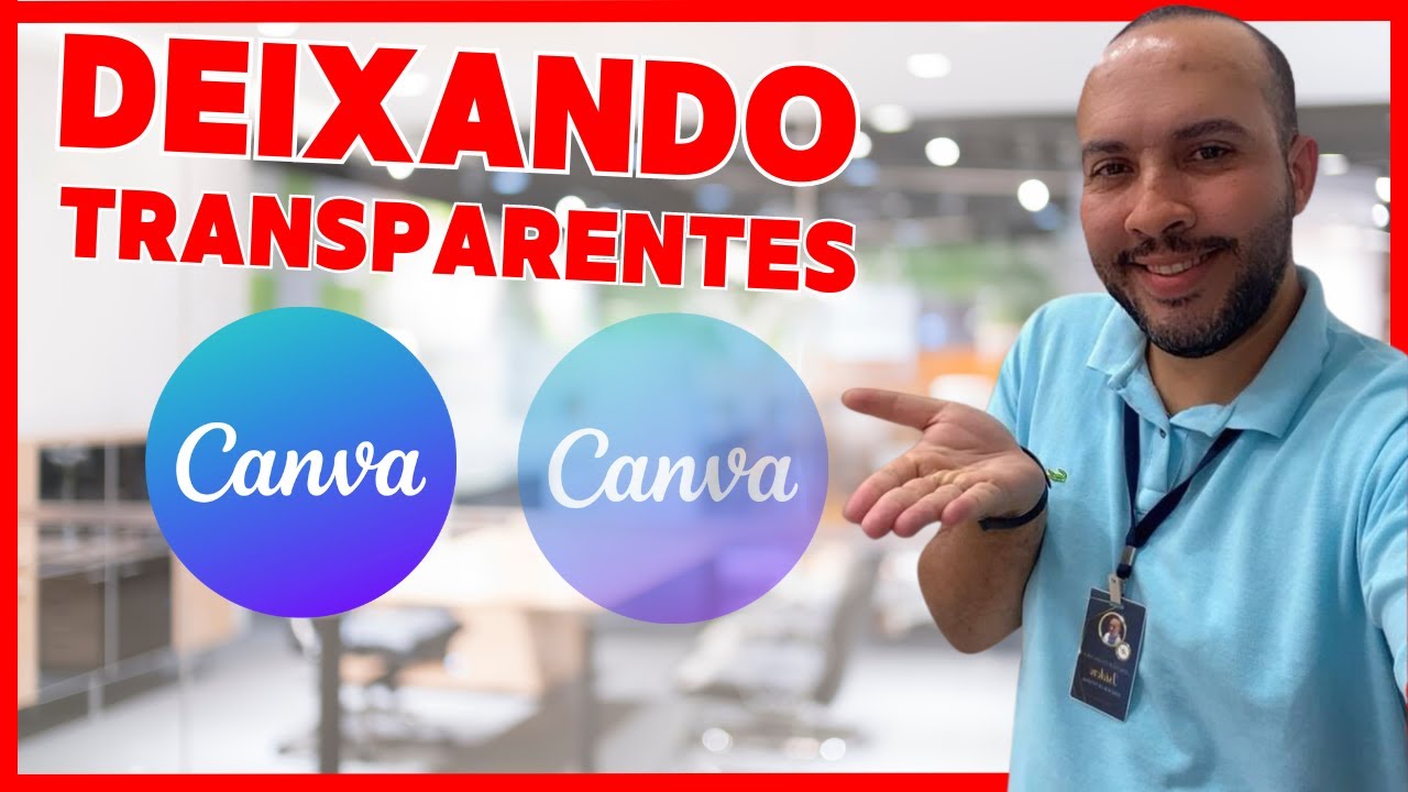 DICAS CANVA - COMO DEIXAR LOGO TRANSPARENTE