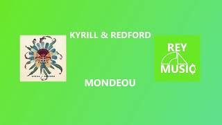 Kyrill & Redford - Mondeou Resimi