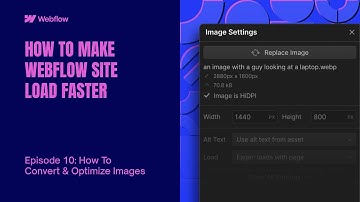 HOW TO MAKE WEBFLOW SITE LOAD FASTER: Episode 10 - Optimize Images