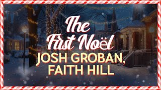 Josh Groban feat. Faith Hill - The First Noël (Lyrics)