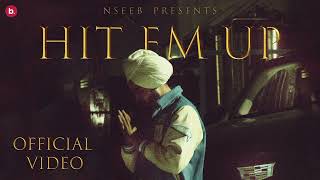 HIT EM UP /NSEEB PRESENT/HASSAN