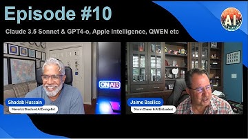 Episode 10 - Claude 3.5 Sonnet & GPT4-o, Apple Intelligence, QWEN etc