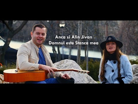 Anca și Alin jivan - Domnul este Stânca mea (Official video)