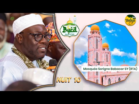 La Causerie De Serigne Sidy Ahmed SY Al Amin Nuit 10 Mosquée Serigne Babacar SY Burd 2025