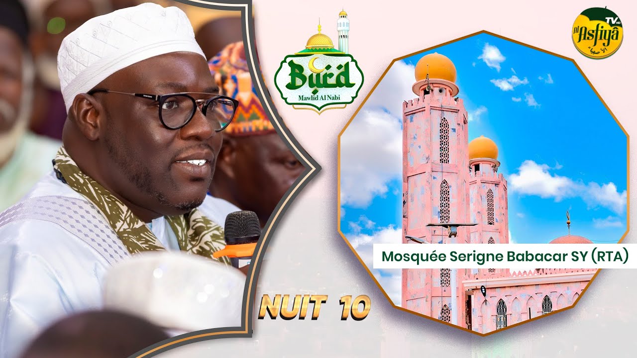 La causerie de Serigne Sidy Ahmed SY Al Amin - Nuit 10 - Mosquée Serigne Babacar SY - Burd 2025