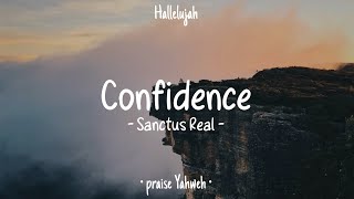 Confidence • Sanctus Real • English Christian Song • Lyrics