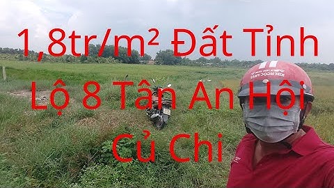 Bán đất Củ Chi Tân An Hội Tỉnh Lộ 8          sổ hồng riêng. 11.230m². 1,8tr/m².
