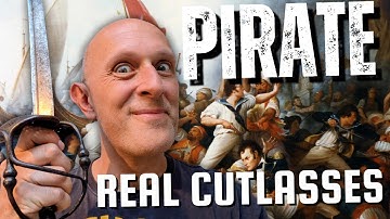 What were REAL PIRATE CUTLASS swords like?