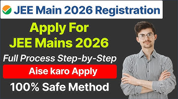 JEE Mains 2026 Registration Process | JEE Mains 2026 Application Process| JEE Main 2026 Form Fill Up