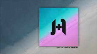 J+1 - Remember When