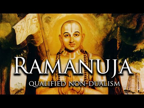 Ramanuja & Vishishtadvaita Vedanta