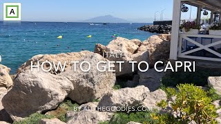 How to get to Capri, Italy - practical info | Virtual travel by allthegoodies.com screenshot 2