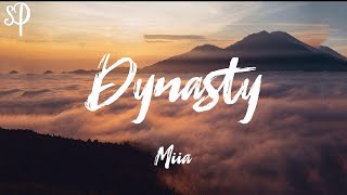 MIIA - Dynasty (Lyrics) chords