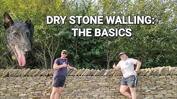 How to build a Dry Stone Wall: The Basics