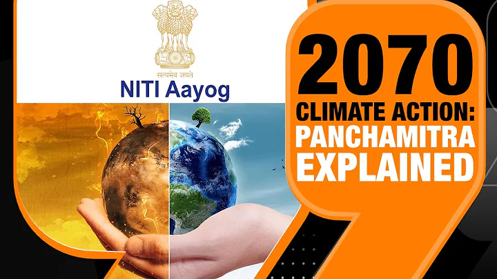 India's Net-Zero Mission By 2070 | 'Panchamitra' Climate Plan | Role of NITI Aayog | Narendra Modi