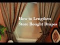How To Lengthen Store Bought Drapes