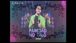 Jonas Esticado  -  Paredão no Talo