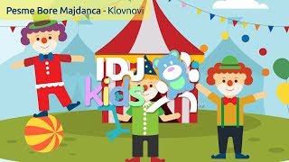 KLOVNOVI // PESME BORE MAJDANCA // IDJKIDS (2018)