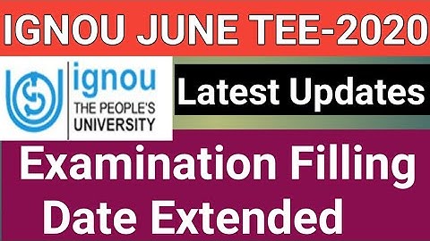 ignou june 2020 TEE examination online submission form date extended I Ignou june TEE-2020 update