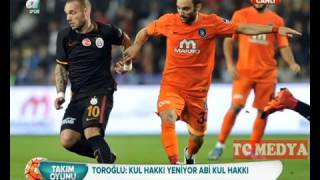 Erman Toroğlu Takım Oyunu'nda Başakşehir 0-2 Galatasaray Maçı Tek Parça