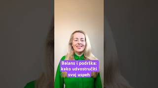 Balans &amp; podrška: kako udvostručiti svoj uspeh #uspeh #život