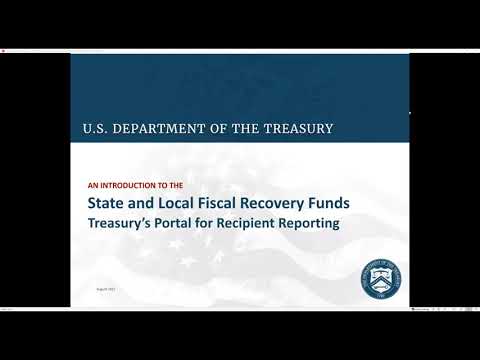 WEBINAR: State & Local Recovery Fund: Submitting Interim Reports Using Treasury's Portal