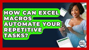 How Can Excel Macros Automate Your Repetitive Tasks? - Docs and Sheets Pro