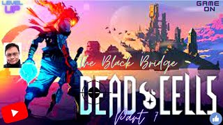 Dead Cells Part 7 - The Black Bridge and The Concierge Boss Fight (edited)