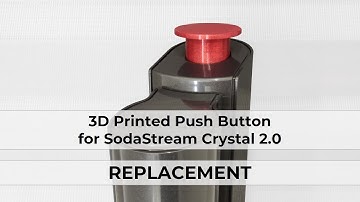 3D Printed Push Button for SodaStream Crystal 2.0 - Replacement