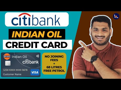Citi Bank Indian Oil Credit Card - Full Review