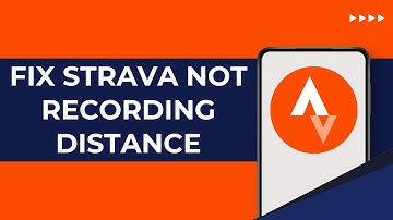How To Fix Strava Not Recording Distance