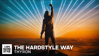 Thyron - The Hardstyle Way (Official Audio)