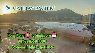 Cathay Pacific Airbus A350-1000 Hong Kong to Singapore Economy Flight Experience