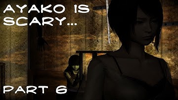 Fatal Frame 4 (Wii) Part 6 - AYAKO TERRIFIES ME!