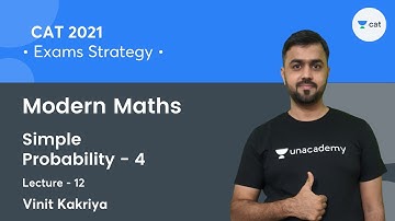 Modern Maths L12 l Simple Probability - 4 I Quantitative Aptitude l CAT 2021 l Vinit Kakriya