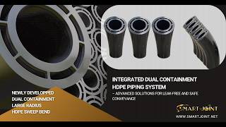 SMART JOINT NEWLY DEVELOPPED DUAL LARGE RADIUS HDPE SWEEP BEND