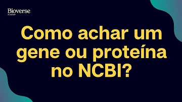 Como usar o NCBI?