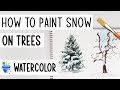 How to Paint Snow on Trees | Using Watercolor