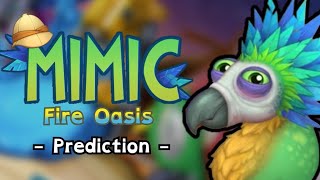 Mimic On Fire Oasis Prediction