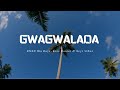 GWAGWALADA  - BUJU FKA BNXN FT KIZZ DANIEL FT SEYI VIBES (OFFICIAL LYRICS VIDEO)