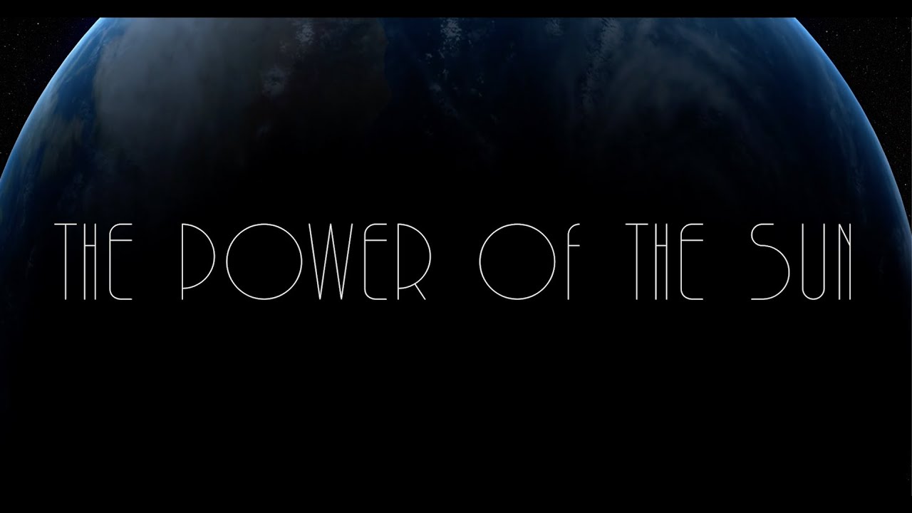The Power of the Sun