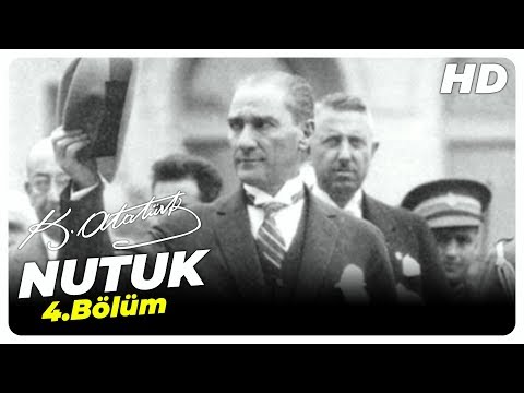 Nutuk Mustafa Kemal Atatürk | 4. Bölüm