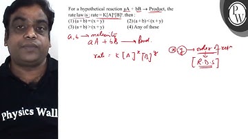For a hypothetical reaction \( \mathrm{aA}+\mathrm{bB} \rightarrow ...