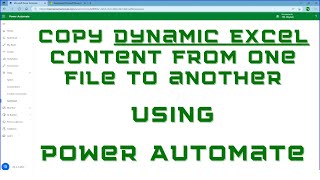 Copy Dynamic Microsoft Excel Content from One File to Another using Power Automate