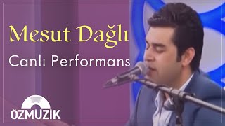 Mesut Dağlı - Bugün Ankarada Bir Güzel Gördüm Eski Libas Gibi Aşığın Gönlü Canlı Performans