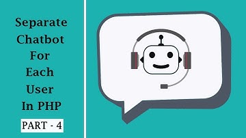 Separate Chatbot For Each User  | Chatbot Coding 2020