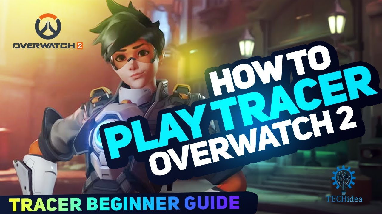 How To Play As Tracer In Overwatch 2