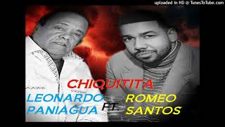 Romeo Santos Ft. Leonardo Paniagua - Chiquitita