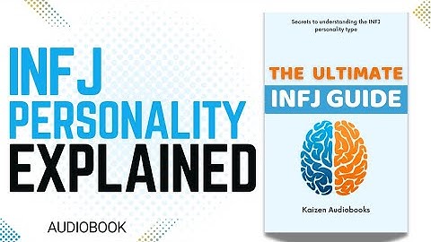 INFJ Personality Type: The rarest MBTI personality type | Audiobook