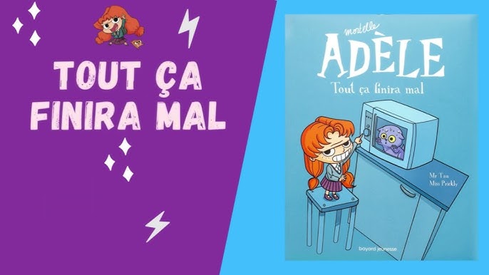  BD Mortelle Adèle, Tome 01: Tout ça finira mal (French